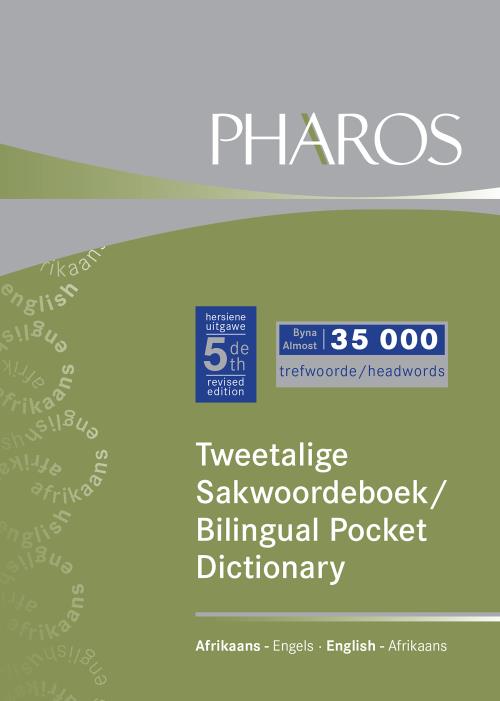 Pharos Nuwe Tweetalige Sakwoordeboek / New Bilingual Pocket Dictionary