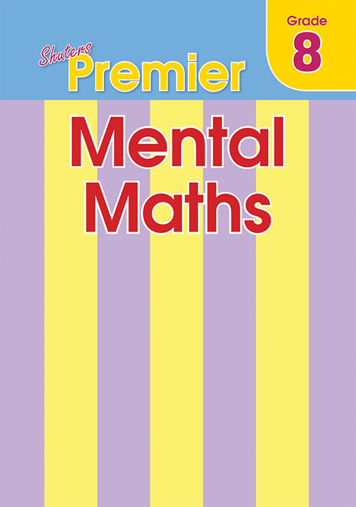 Grade 8 Shuters Premier Mental Maths