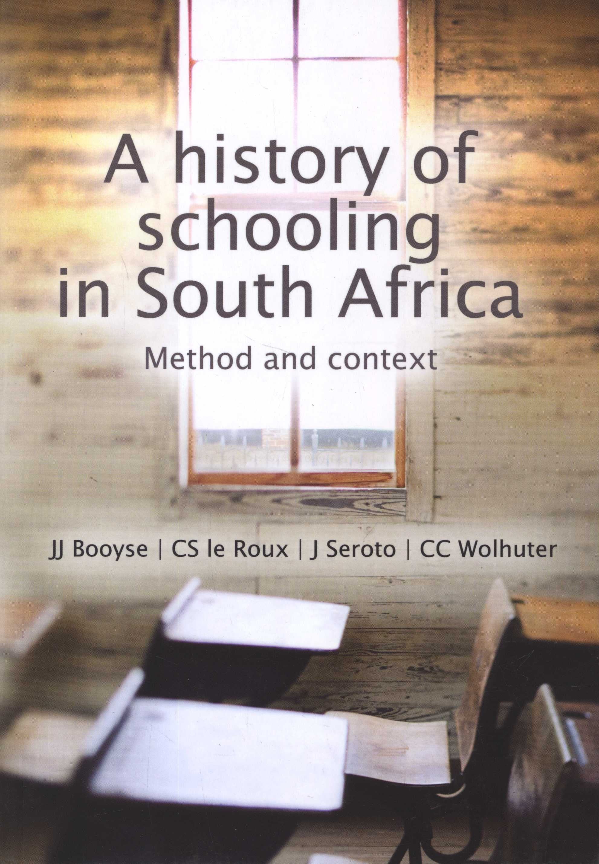 a-history-of-schooling-in-south-africa-method-and-context