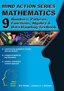 Grade9 Mind Action Mathematics Numbers, Patterns, Functions, Algeba & Data Handling Textbook NCAPS