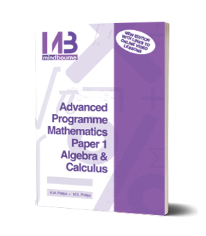 Mindbourne Advanced Programme Mathematics Paper 1 Algebra & Calculus