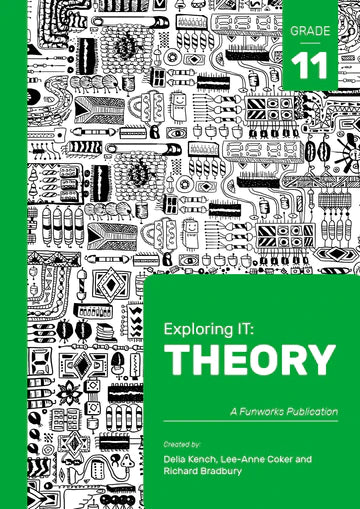 Grade 11 Exploring IT: Theory 2nd Edition