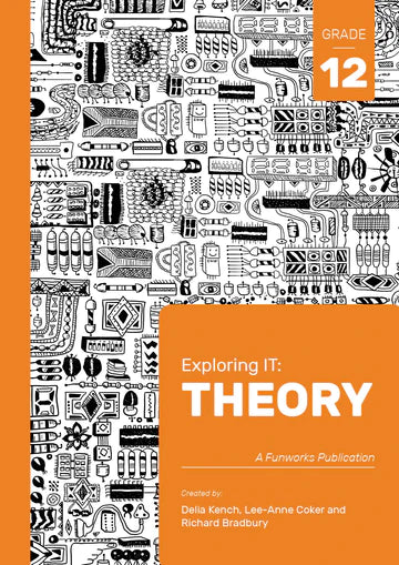 Grade 12 Exploring IT: Theory 2nd Edition
