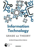 Grade 12 Information Technology Theory | BrainbIT