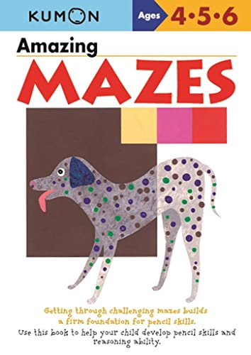 Kumon Amazing Mazes (Basic Skills Workbooks Ages 4-6)