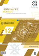 Grade 12 Examination Aid Mathematics Papers and Solutions CAPS and IEB 2027