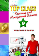 Grade 9 Shuters Top Class Economic & Management Sciences Teacher's Guide CAPS