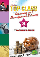 Grade 8 Shuters Top Class Economic & Management Sciences Teacher's Guide CAPS