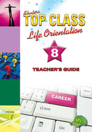 Grade 8 Shuters Top Class Life Orientation Teacher's Guide CAPS