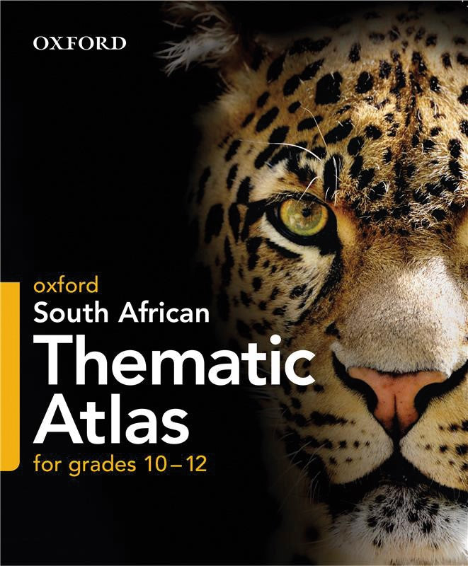 Oxford South African Thematic Atlas for Grades 10-12