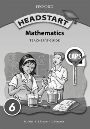 Grade 6 Oxford Headstart Mathematics Teachers Guide CAPS