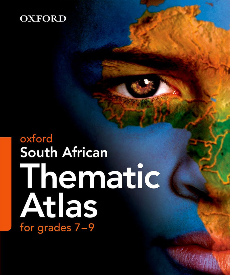 Oxford South African Thematic Atlas for Grades 7-9