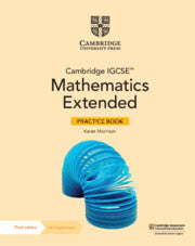 Cambridge IGCSE Mathematics Extended Practice Book with Digital Version 2 Years' Access