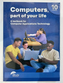 Grade 10 Computers, Part of your Life 3rd Edition