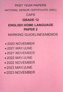 Grade 12 English Home Language Paper 2 Exam Papers and Marking Guidelines/Memos 5 Year Pack 2020-2023