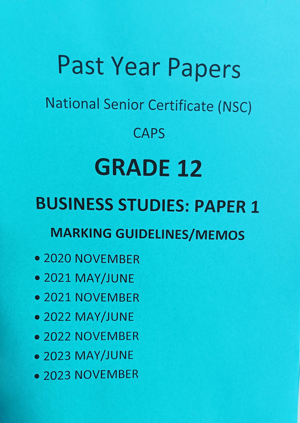 Grade 12 Business Studies Paper 1 Question Papers and Memos/Answers 4 Year Pack (2020-2023)