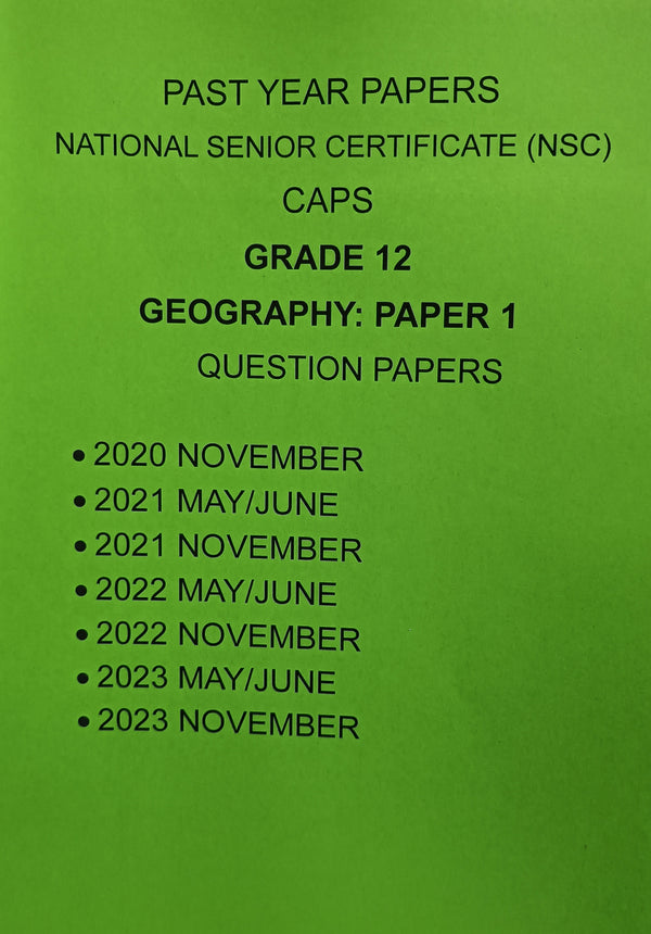 Grade 12 Geography Paper 1 Questions Papers and Memos/Answers 4 Year Pack (2020-2023)