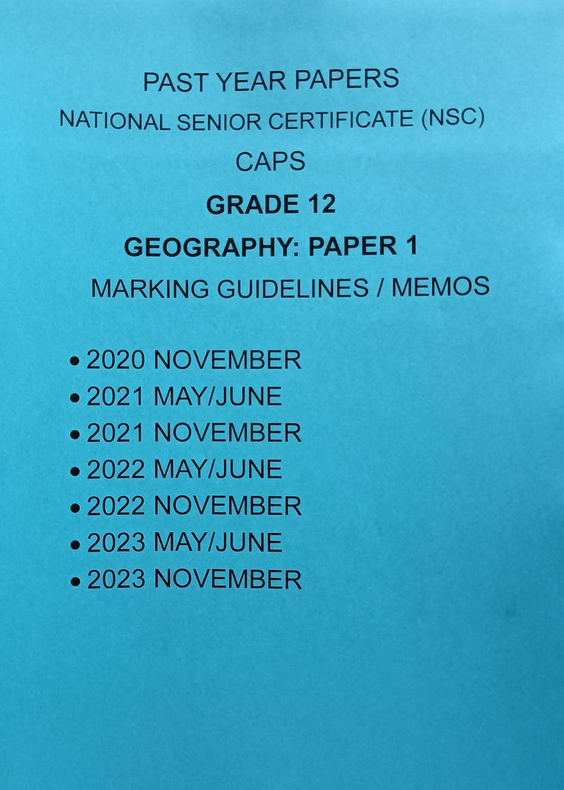 Grade 12 Geography Paper 1 Questions Papers and Memos/Answers 4 Year Pack (2020-2023)