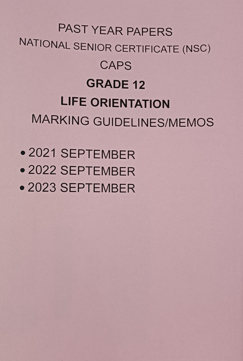 Grade 12 Life Orientation Questions Papers and Marking Guidelines/Memos 3 Year Pack (2021-2023)