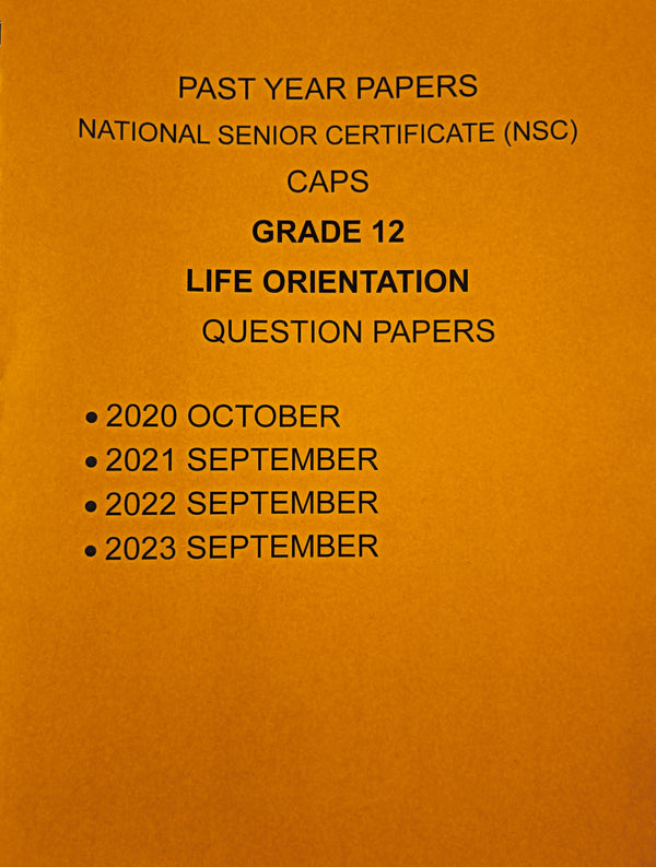 Grade 12 Life Orientation Questions Papers and Marking Guidelines/Memos 3 Year Pack (2021-2023)