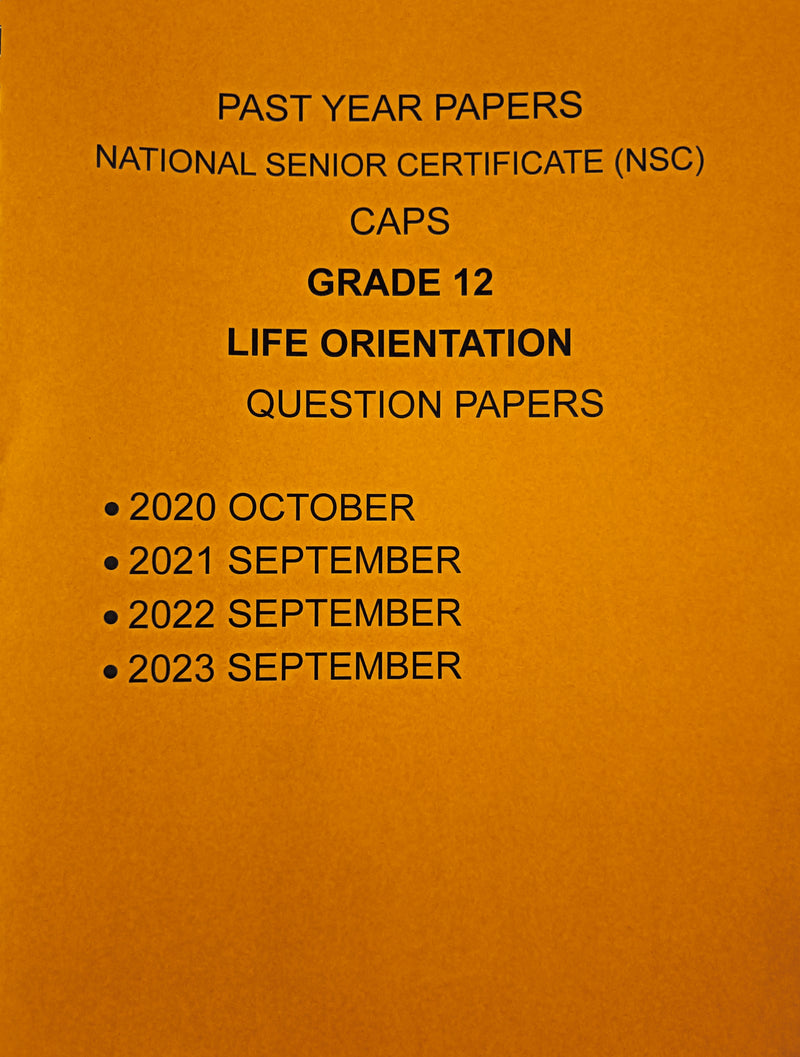 Grade 12 Life Orientation Questions Papers and Marking Guidelines/Memos 3 Year Pack (2021-2023)