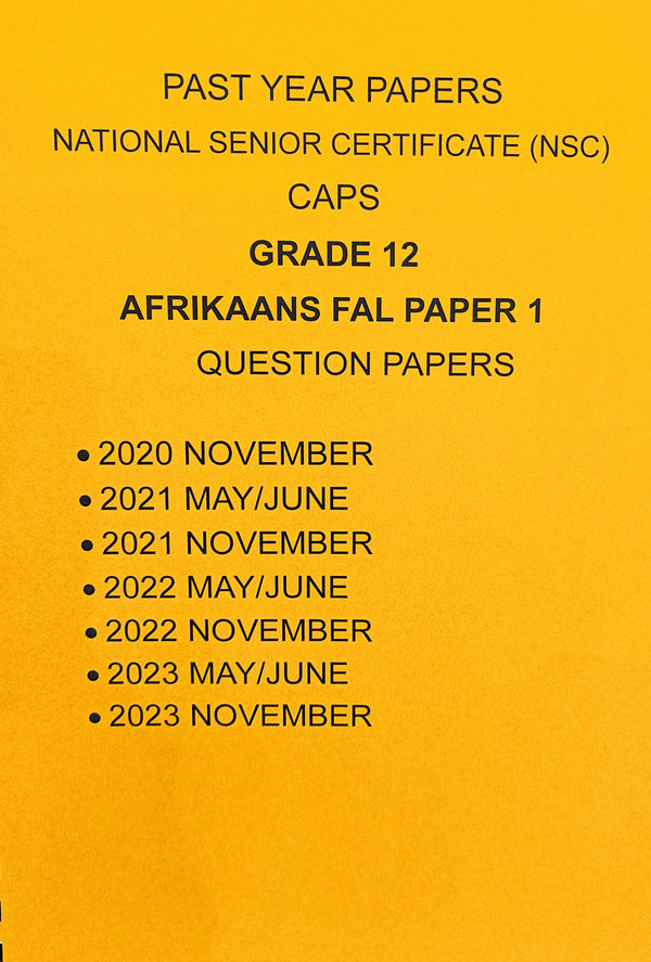 Grade 12 Afrikaans FAL Paper 1 Questions Papers and Marking Guidelines/Memos 4 Year Pack (2020-2023)