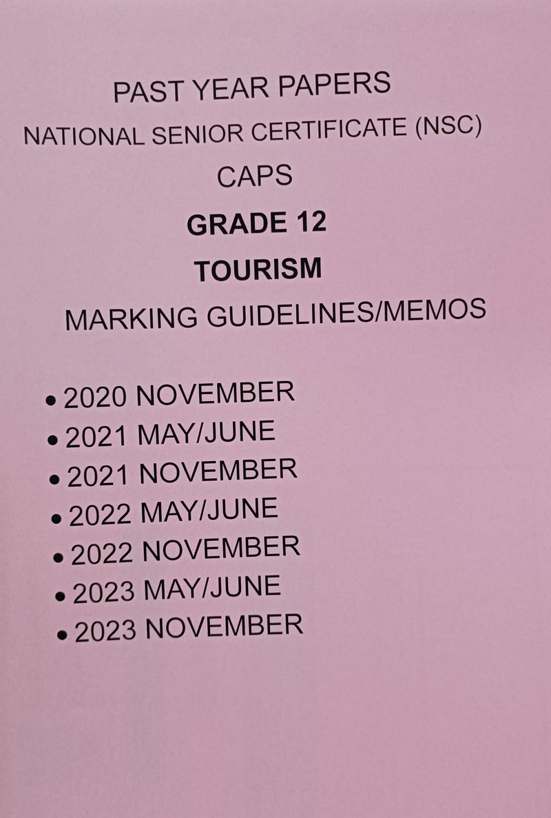 Grade 12 Tourism Questions Papers and Marking Guidelines/Memos 4 Year Pack (2020-2023)