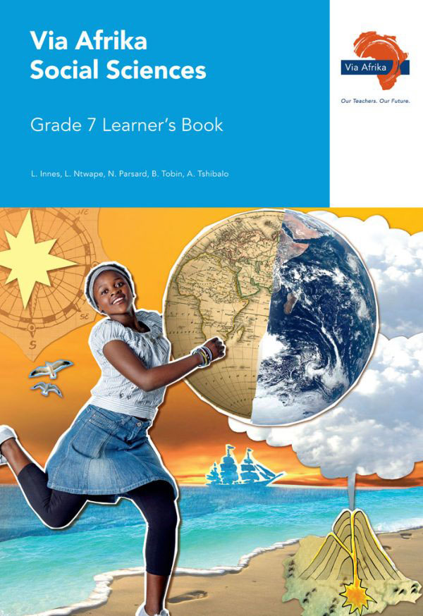 Grade 7 Via Afrika Social Sciences Learner's Book