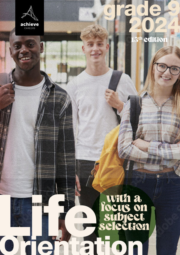 Grade 9 Life Orientation with a Focus on Subject Selection 13th Edition 2024