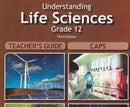 Grade 12 Understanding Life Sciences Teachers Guide 3rd Edition