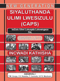 Grade 11 New Generation Siyaluthanda Ulimi Lwesizulu CAPS Incwadi Kathisha Teachers Guide