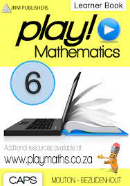 Play! Mathematics Grade 6 Learner Book