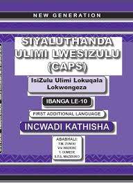 Grade 10 New Generation Siyaluthanda Ulimi Lwesizulu (Caps) Incwadi Kathisha Teachers Guide)