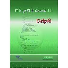 IT is Gr8! @ Grade 11 Delphi