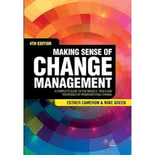 Making Sense of Change Management 4ed