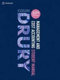 Management and Cost Accounting Drury 10th Edition Bundle