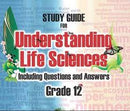 Grade 12 Study Guide for Understanding Life Sciences Including Questions and Answers