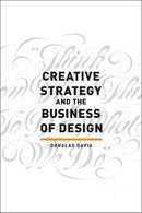 Creative Strategy and the Business of Design