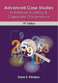 Advanced Case Studies In External Auditing & Corporate Governance 19th edition