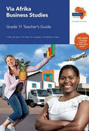 Grade 11 Via Afrika Business Studies Teacher's Guide CAPS