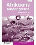 Grade 6 Afrikaans Sonder Grense EAT Onderwysergids KABV