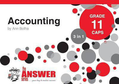 Answer Series Grade 11 Accounting '3 in 1'