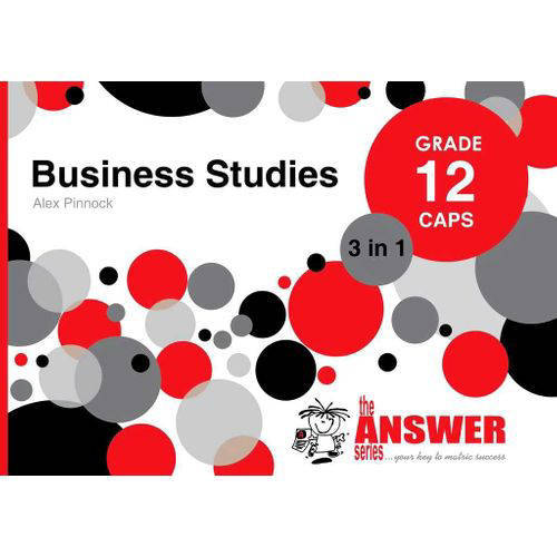 Answer Series Grade 12 Business Studies '3 in 1'