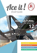 ACE IT! Agricultural Sciences Grade 12