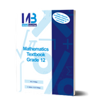 Grade 12 Mindbourne Mathematics Textbook (IEB & DBE)