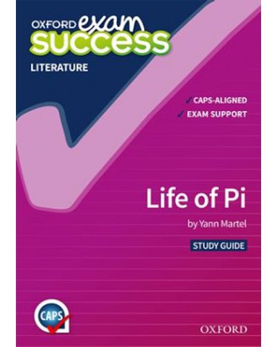 Oxford Exam Success Literature: Life of Pi