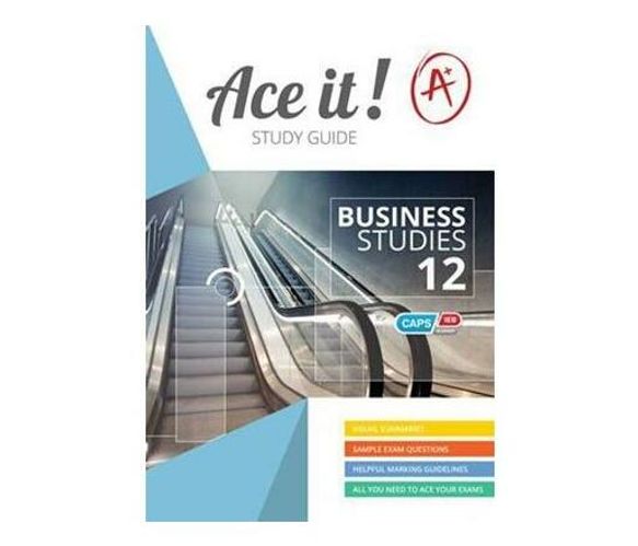 ACE IT! Business Studies Grade 12