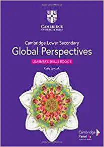 Cambridge Lower Secondary Global Perspective Learner's Skills Book 8