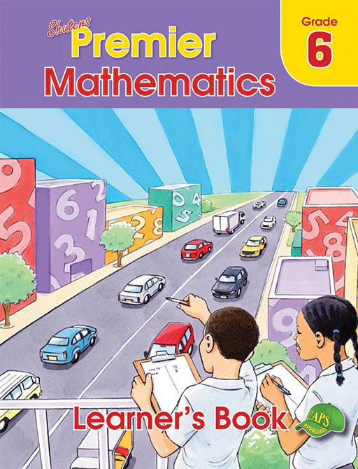 Grade 6 Shuters Premier Mathematics Learner Book