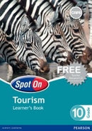 Gr10 Spot on Tourism Learners Book